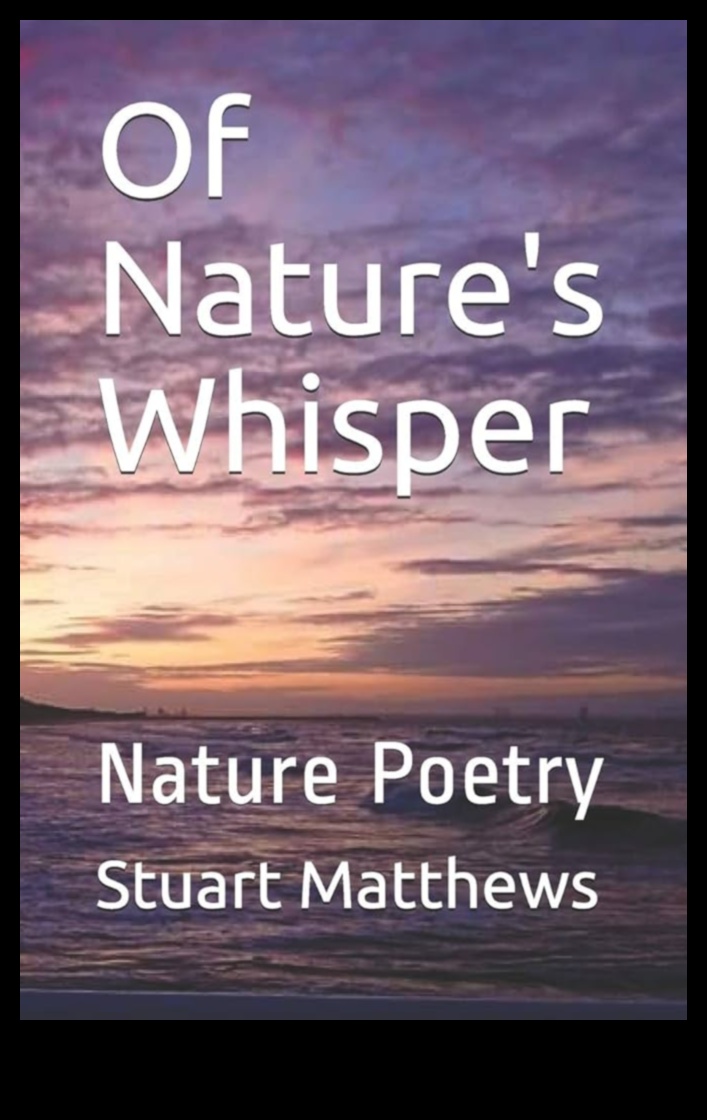 Poezia naturii O colecție de poezii inspirate din lumea naturală 4 Poezia naturii: peisaje expresive în fiecare cadru