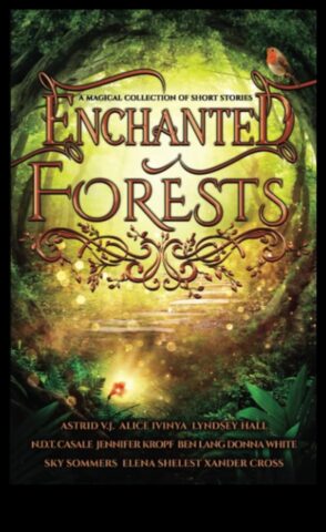 Pădurile fermecate un ghid pentru lumea magică